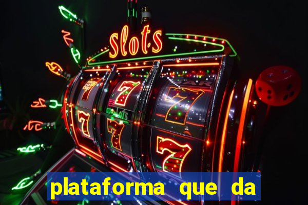 plataforma que da 30 reais no cadastro